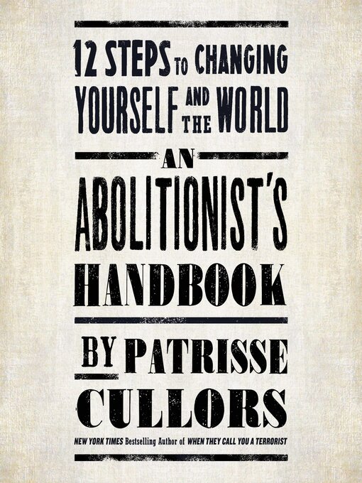 Title details for An Abolitionist's Handbook by Patrisse Cullors - Available